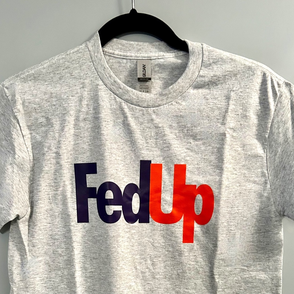 Fed Up Tee, Size S